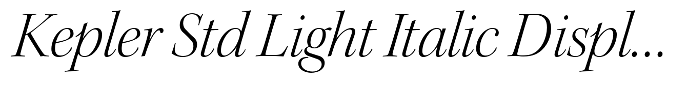 Kepler Std Light Italic Display